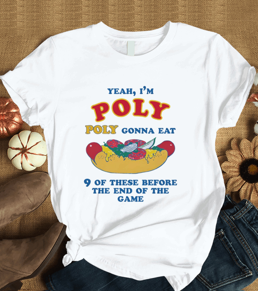 Yeah I'm Poly Poly Gonna Eat 9 Of These Before The End Of The Game Hot Dog Visual T-Shirt