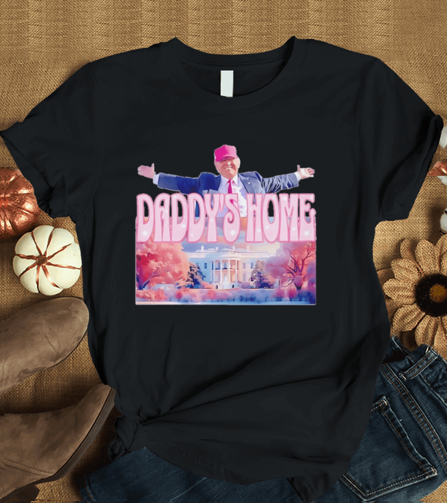 Daddy's Home Pink Hat White House Trump Scene T-Shirt