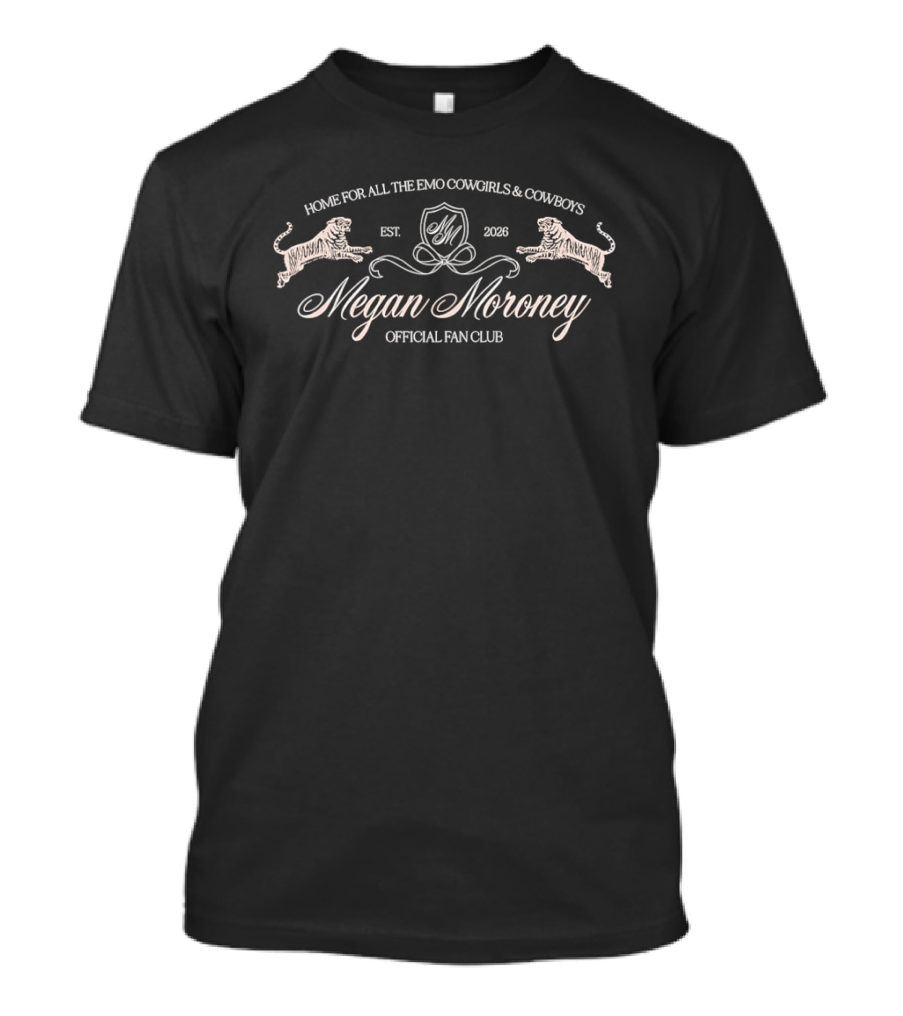 Megan Moroney Official Fan Club Home For All The Emo Cowgirls And Cowboys Est 2026 T-Shirt