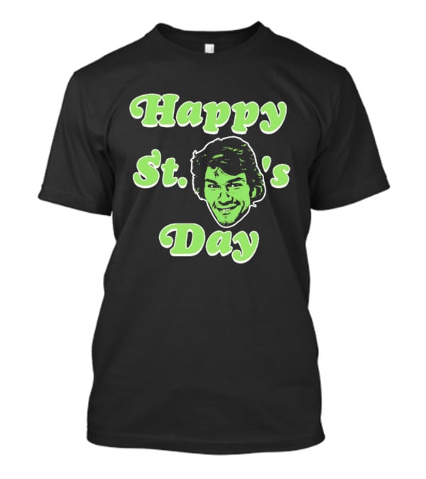 Happy St. Patrick Swayze's Day T-Shirt