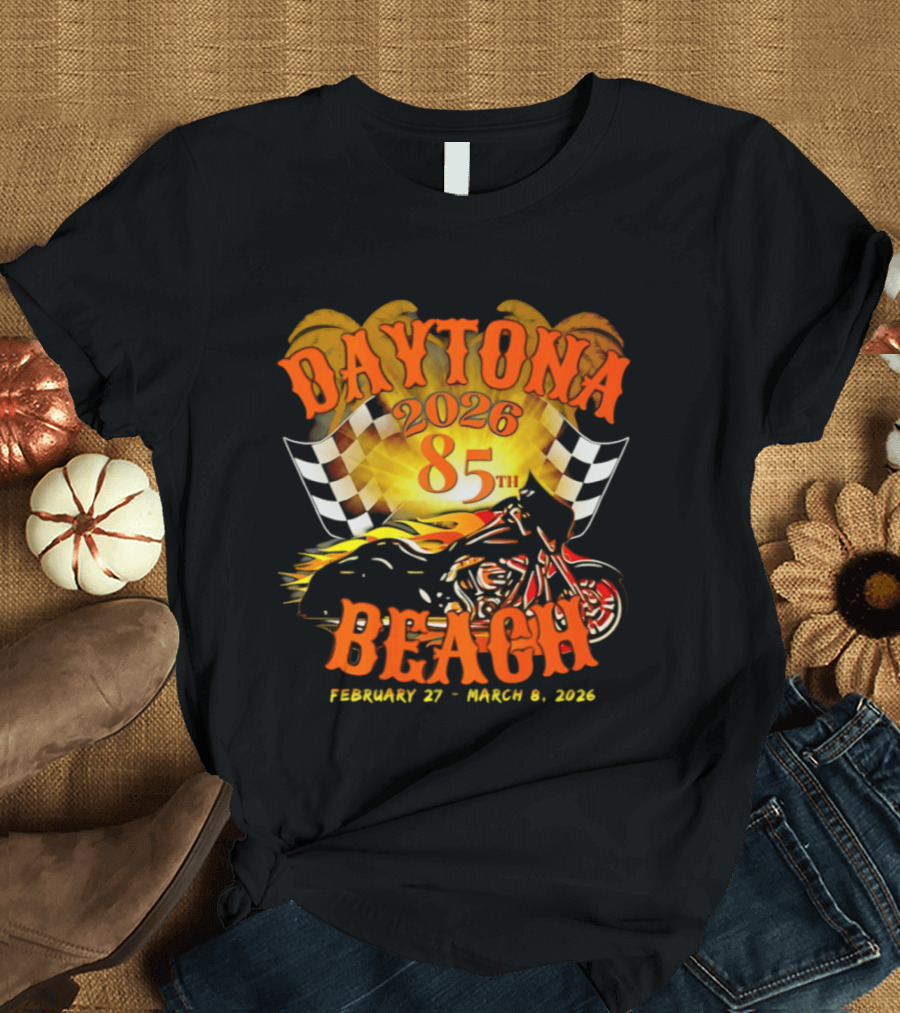 Daytona Beach 2026 85th Anniversary February 27 To March 6 With Motorcycle And Checkered Flag T-Shirt