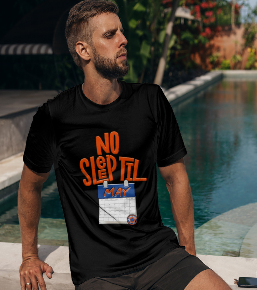 No Sleep Til May New York Baseball Team T-Shirt