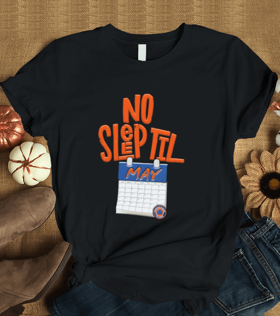 No Sleep Til May New York Baseball Team T-Shirt