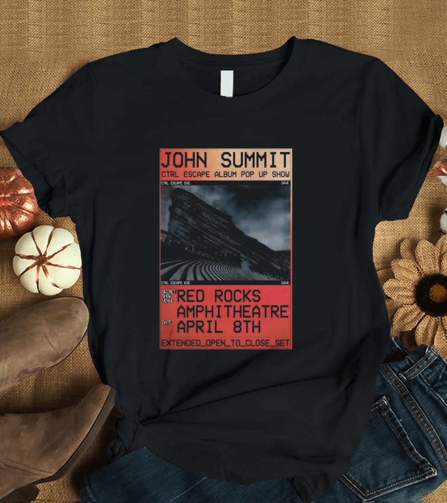John Summit CTRL Escape Album Pop Up Show Red Rocks Amphitheatre April 8th Secret Show Extended Open To Close Set T-Shirt