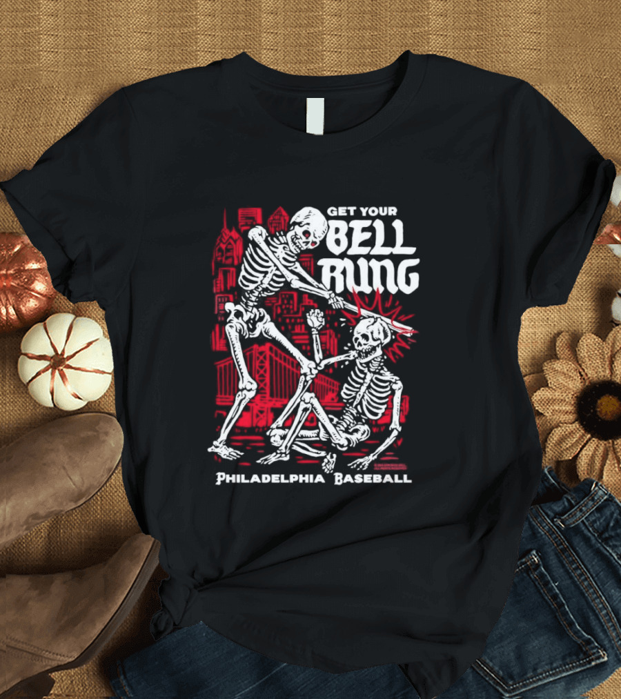 Get Your Bell Rung Philadelphia Baseball Skeleton T-Shirt