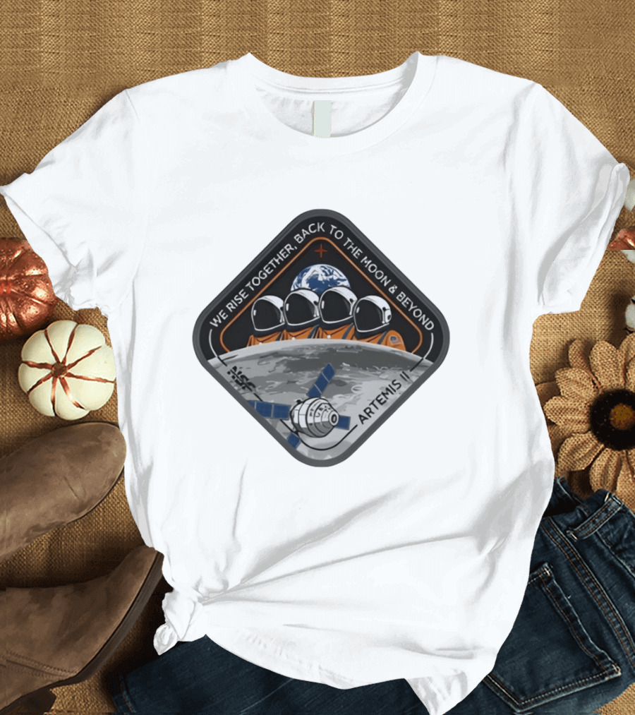 Reid Wiseman Victor Glover Christina Koch NASA Jeremy Hansen Artemis II We Rise Together Back To The Moon And Beyond T-Shirt