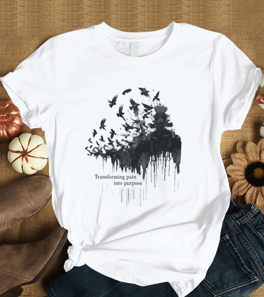 Transforming Pain Into Purpose Motivational Tree Art With Birds In Flight Symbolizing Growth And Healing T-Shirt