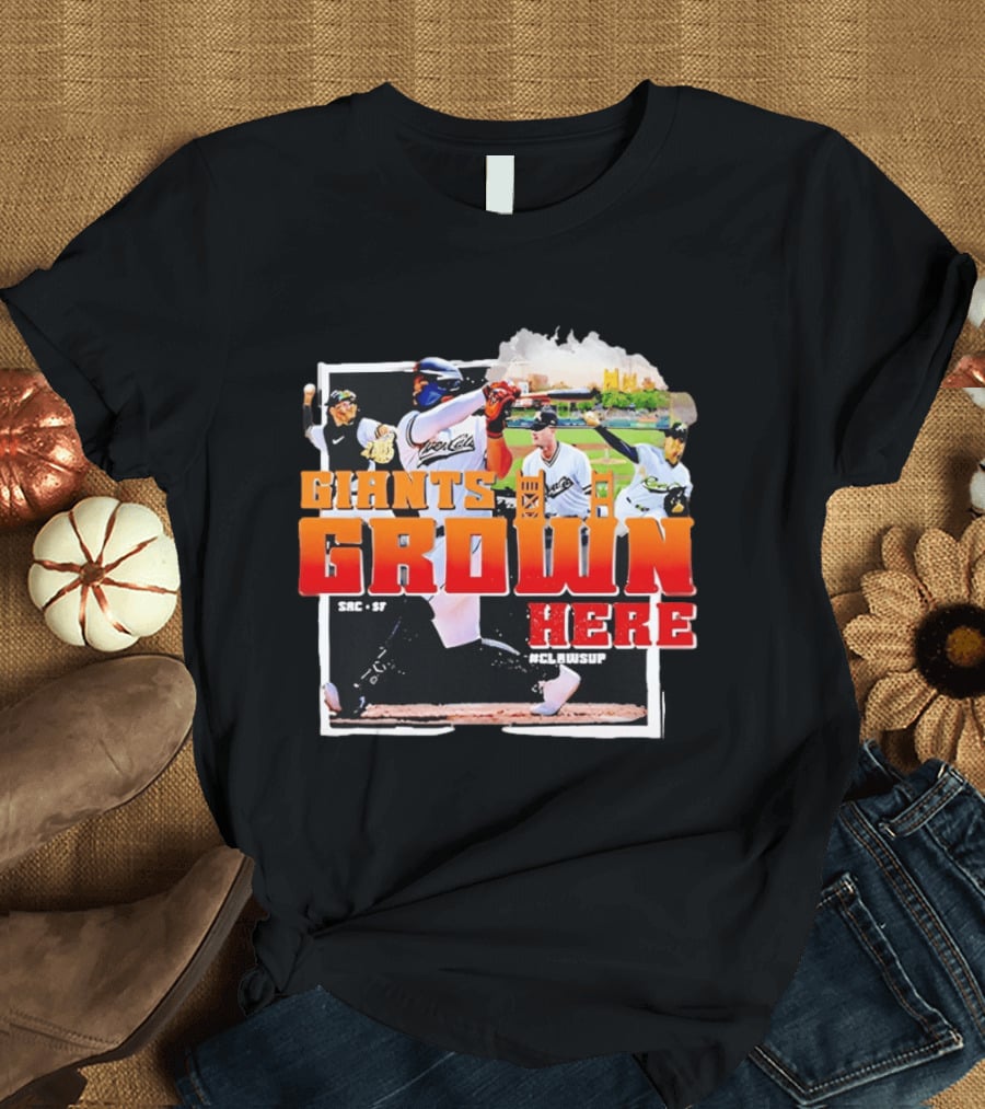 Sacramento River Cats 2025 Giants Grown Here ClawsUp T-Shirt