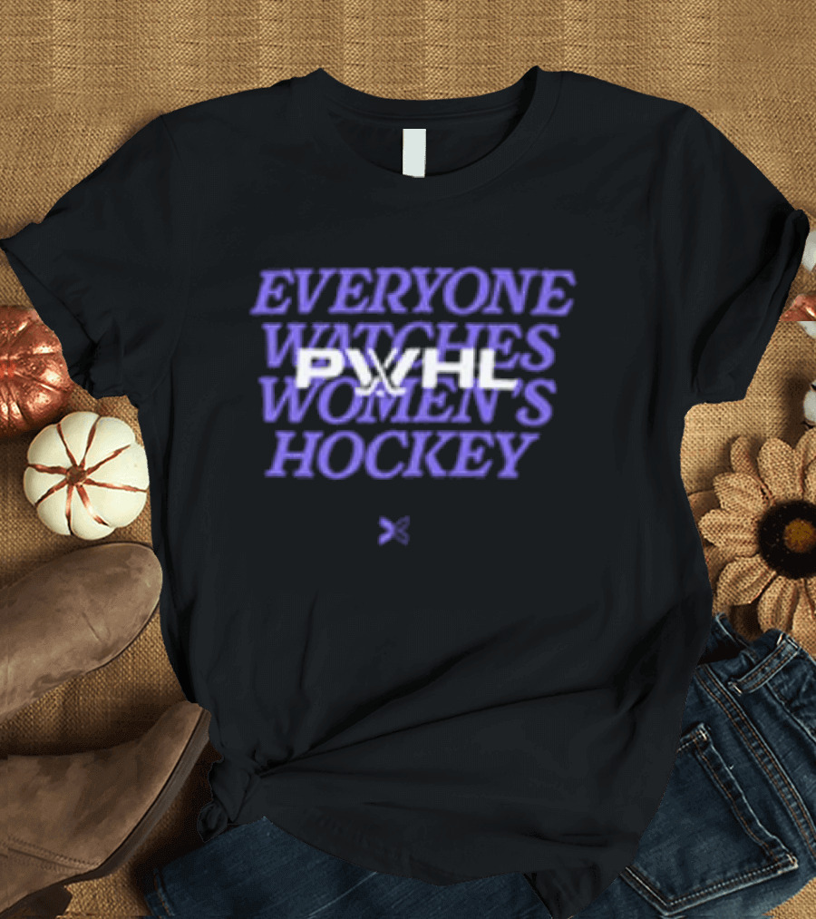 Everyone Es Women's Hockey PWHL Togethxr Collaboration T-Shirt