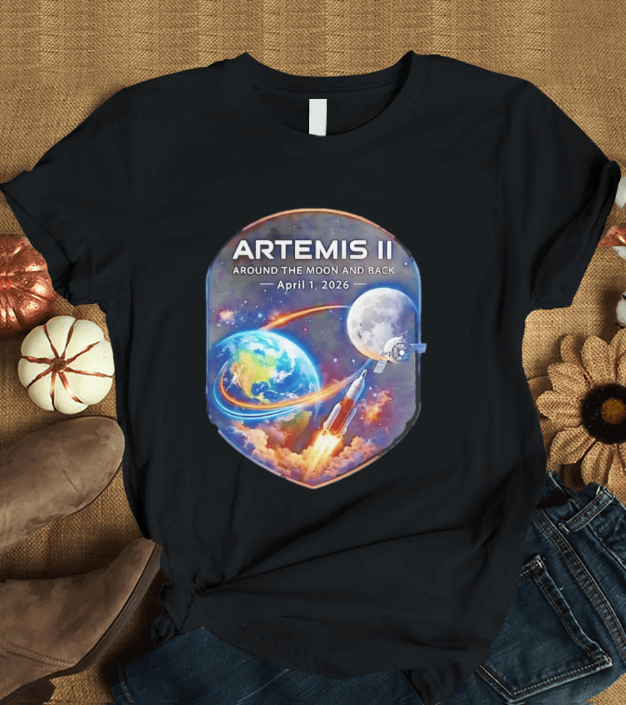 Artemis II Mission April 1 2026 Around The Moon And Back Rocket And Earth T-Shirt