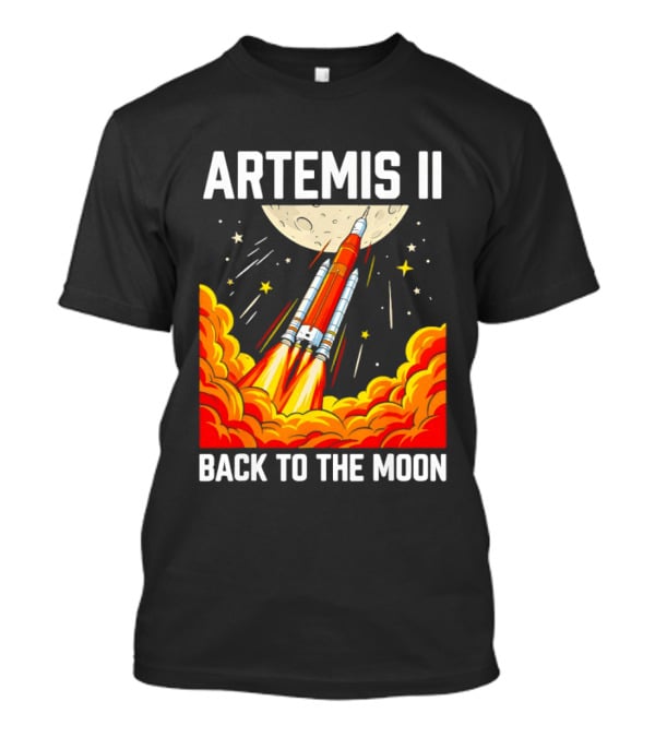 Artemis II Moon Mission Rocket Launch Back To The Moon T-Shirt