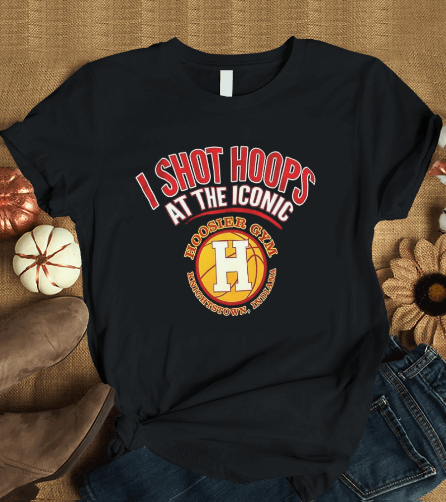I Shot Hoops At The Iconic Hoosier Gym Knightstown Indiana T-Shirt