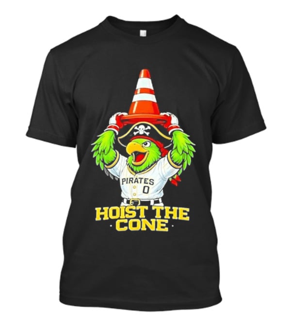 Pirate Parrot Hoist The Cone Pittsburgh Pirates Baseball 2026 T-Shirt