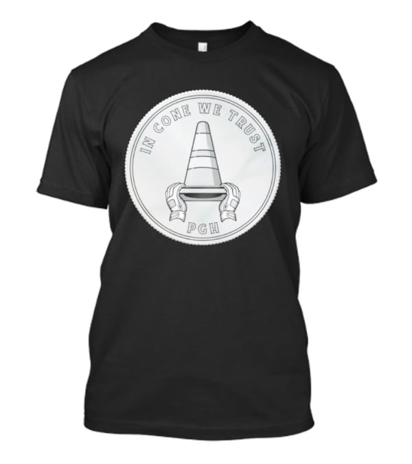 In Cone We Trust PGH Pittsburgh Pirates T-Shirt