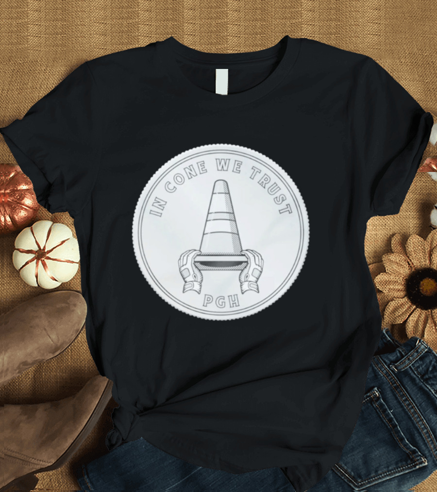 In Cone We Trust PGH Pittsburgh Pirates T-Shirt