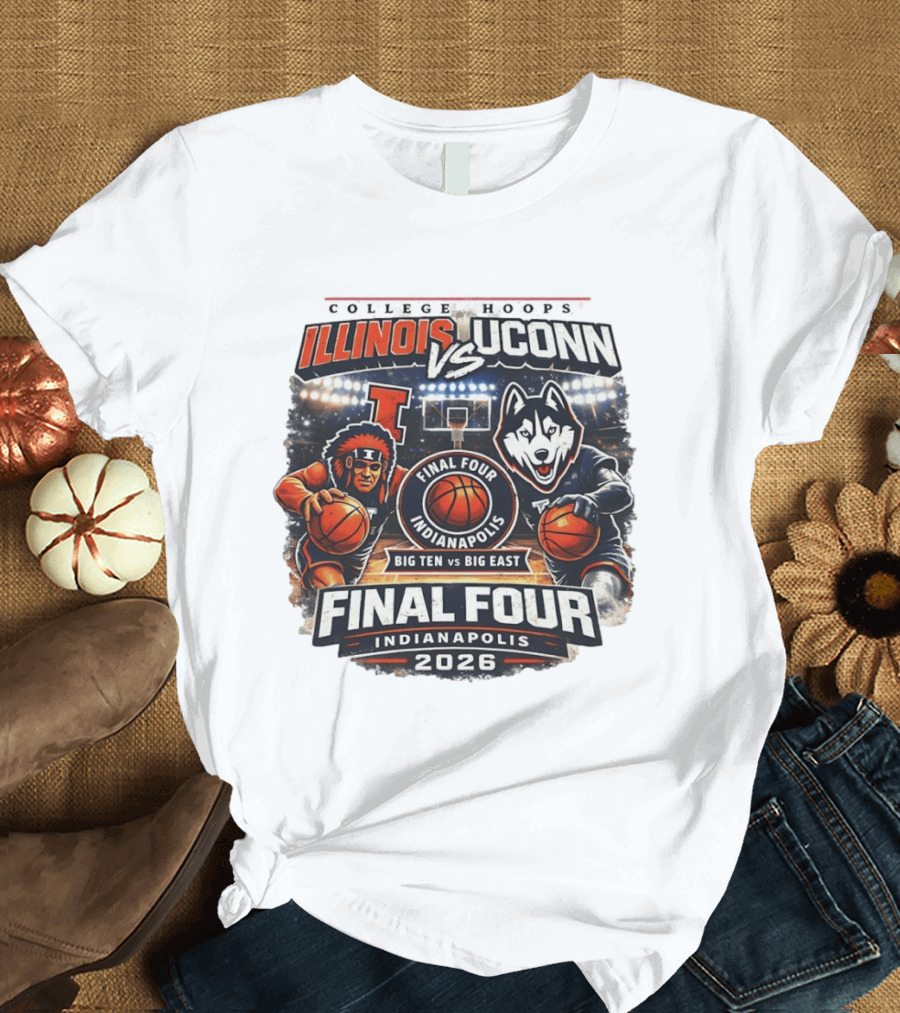 Illinois Fighting Illini Vs UConn Huskies Final Four Indianapolis 2026 Big Ten Vs Big East T-Shirt
