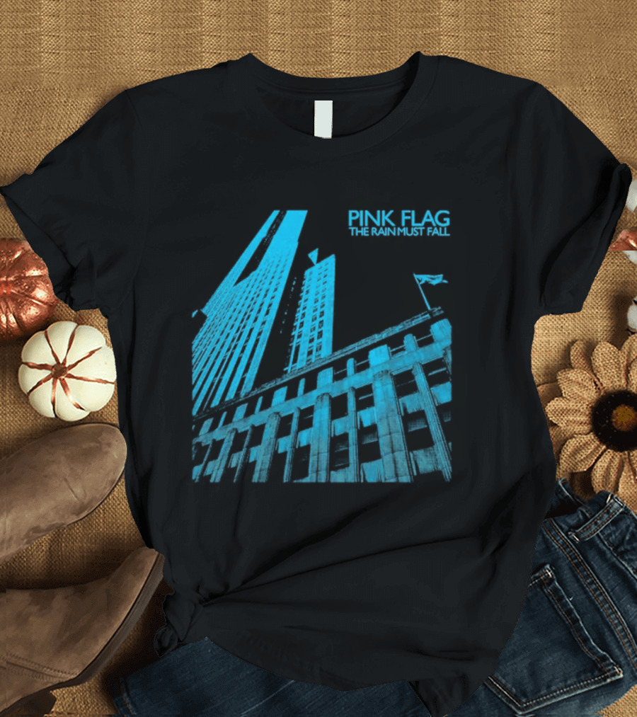 Pink Flag The Rain Must Fall Building Structure With Sailing Boat Mast T-Shirt