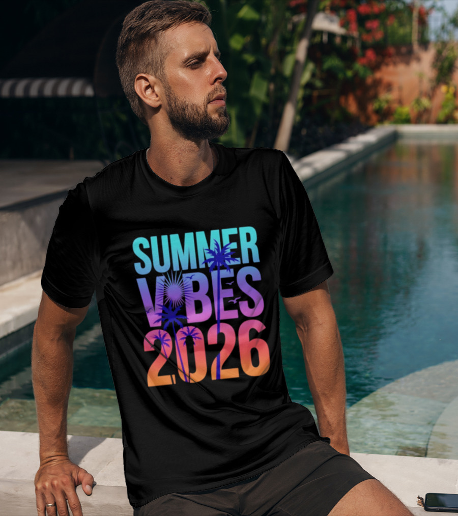 Summer Vibes 2026 Sunset Palm Trees And Tropical T-Shirt