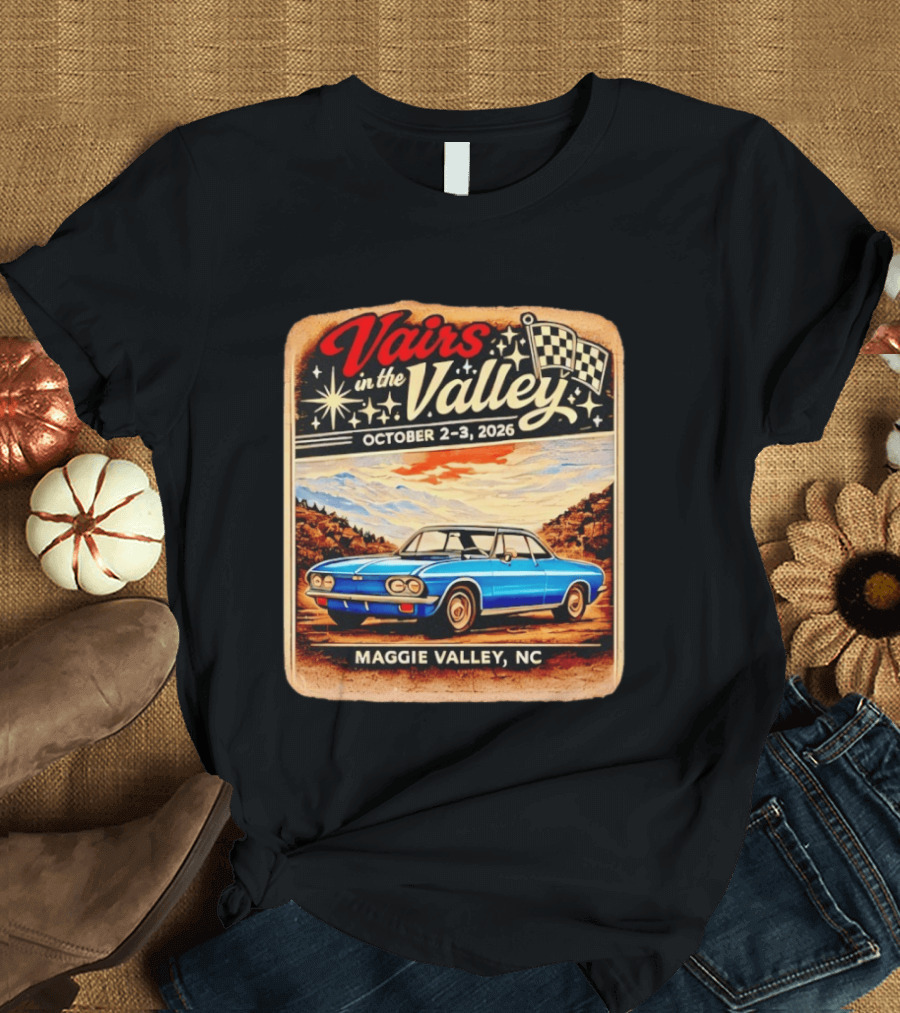 Vairs In The Valley October 2 3 2026 Maggie Valley NC Classic Car Event T-Shirt