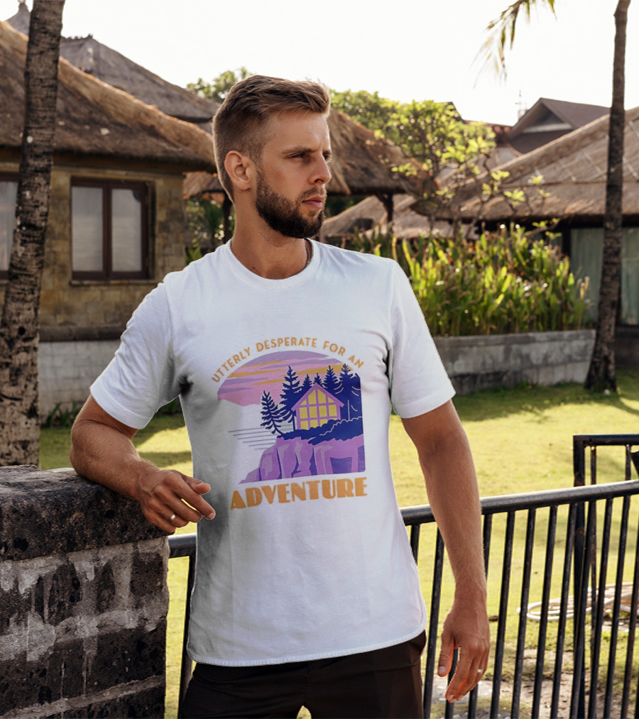 Utterly Desperate For An Adventure Cabin Lake Sunset T-Shirt