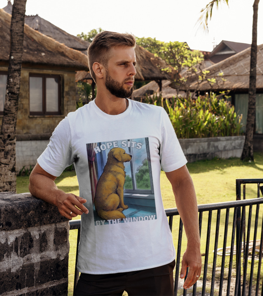 HOPE SITS BY THE WINDOW Dog Looking Out T-Shirt