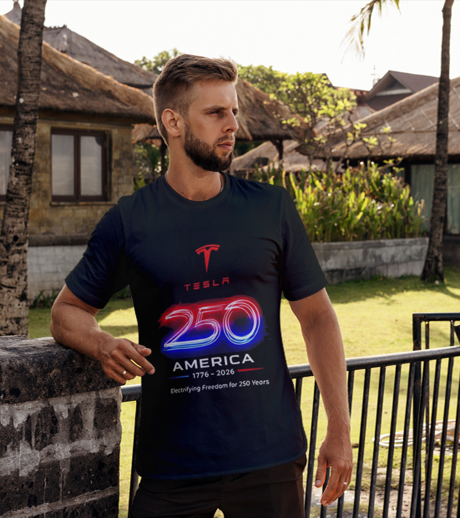 Tesla 250 America 1776 To 2026 Electrifying Freedom For 250 Years T-Shirt