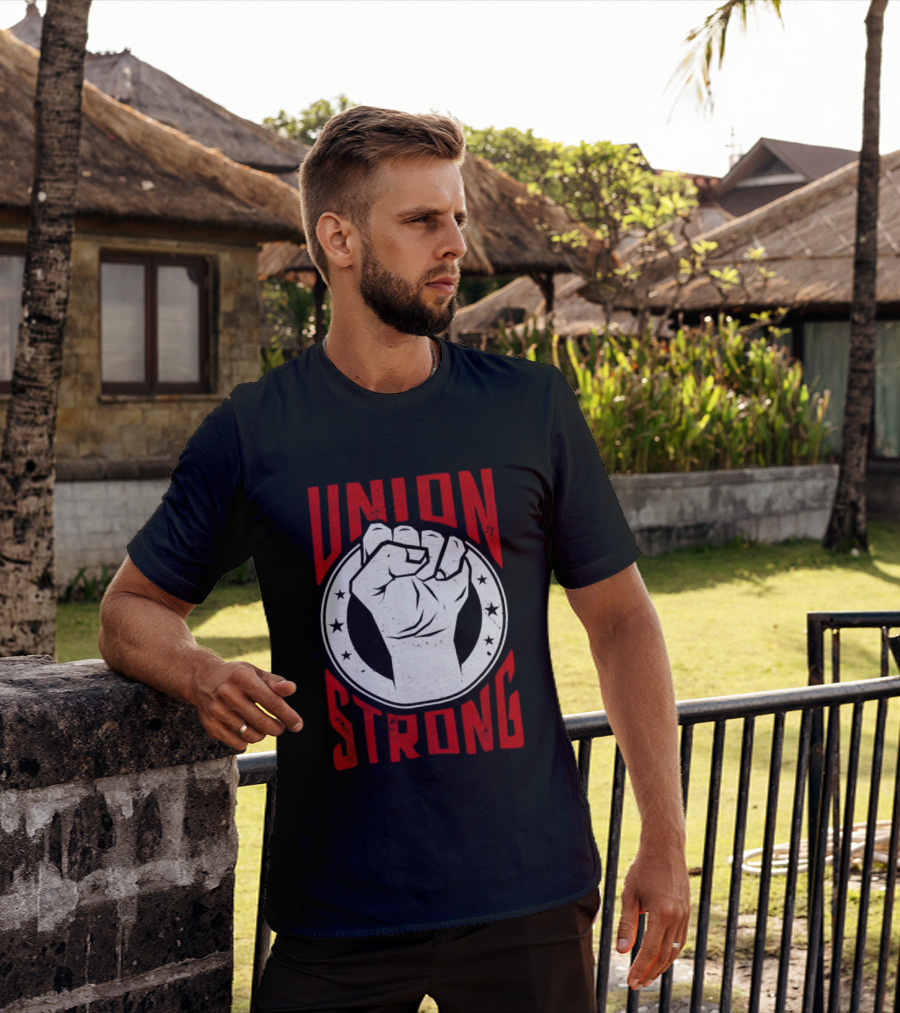 Union Strong We Got The People We Got The Power UTLA SEIU AALA Labor Movement 2026 T-Shirt