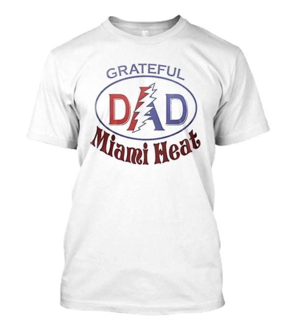 Grateful Dad Miami Heat Collaboration Father's Day T-Shirt