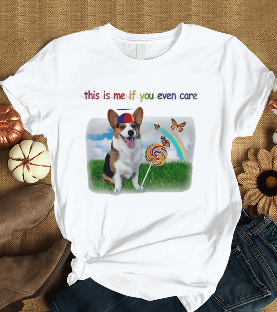This Is Me If You Even Care Propeller Hat Dog With Lollipop Rainbow And Butterflies T-Shirt