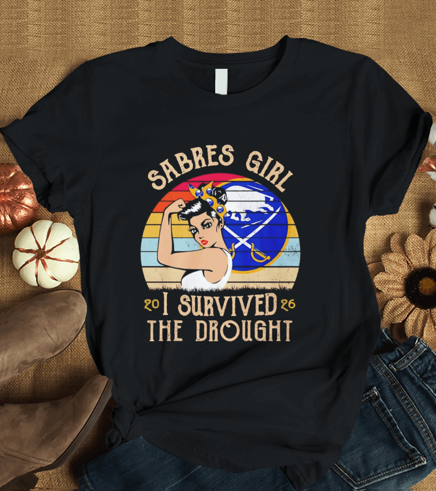 Buffalo Sabres Girl 2026 I Survived The Drought T-Shirt