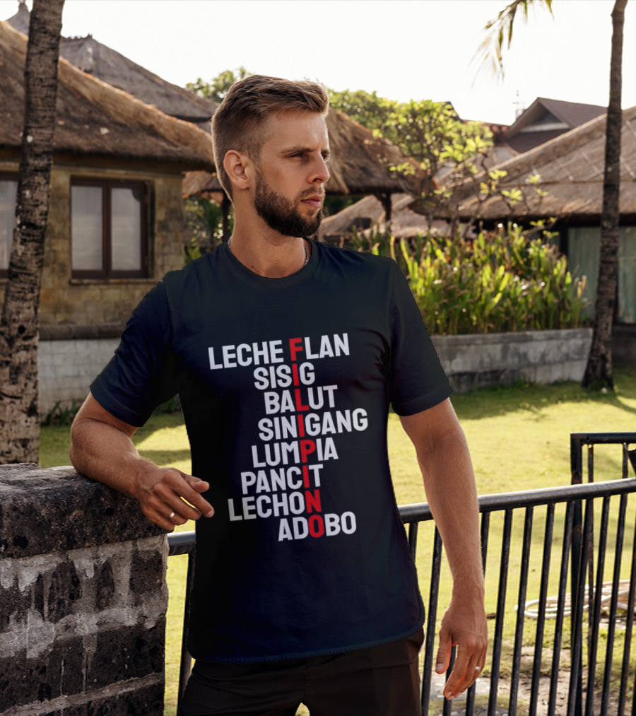 Leche Flan Sisig Balut Sinigang Lumpia Pancit Lechon Adobo Filipino Cuisine T-Shirt