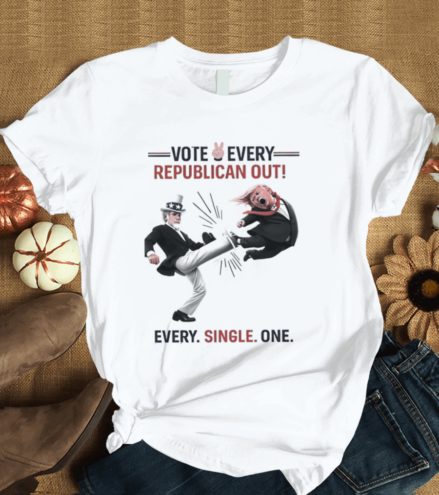 Vote Every Republican Out Every Single One Political T-Shirt
