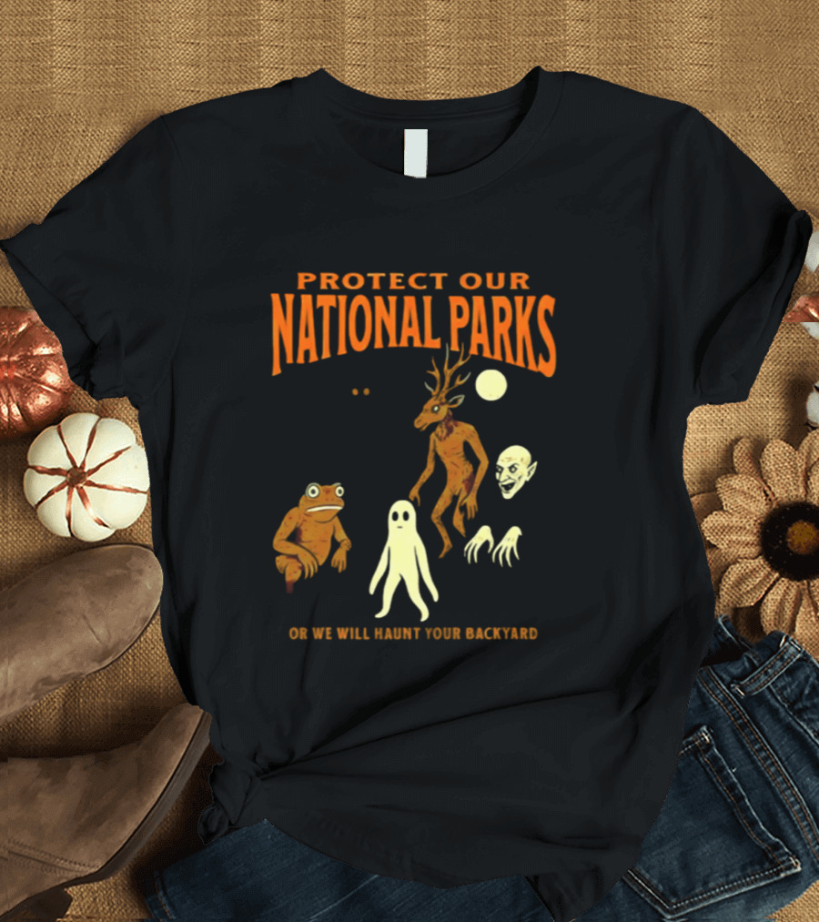 Protect Our National Parks Or We Will Haunt Your Backyard Deer Frog Ghost Skulls T-Shirt