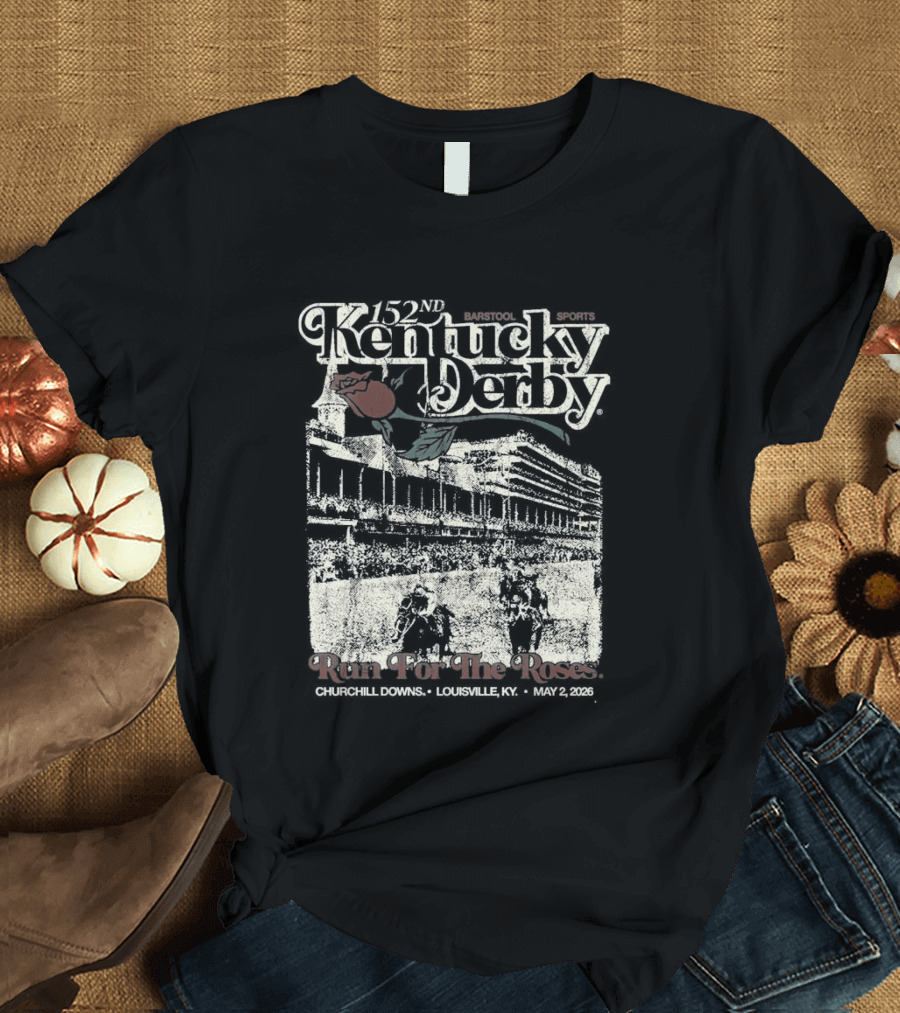 Kentucky Derby Barstool Sports Run For The Roses 2026 T-Shirt