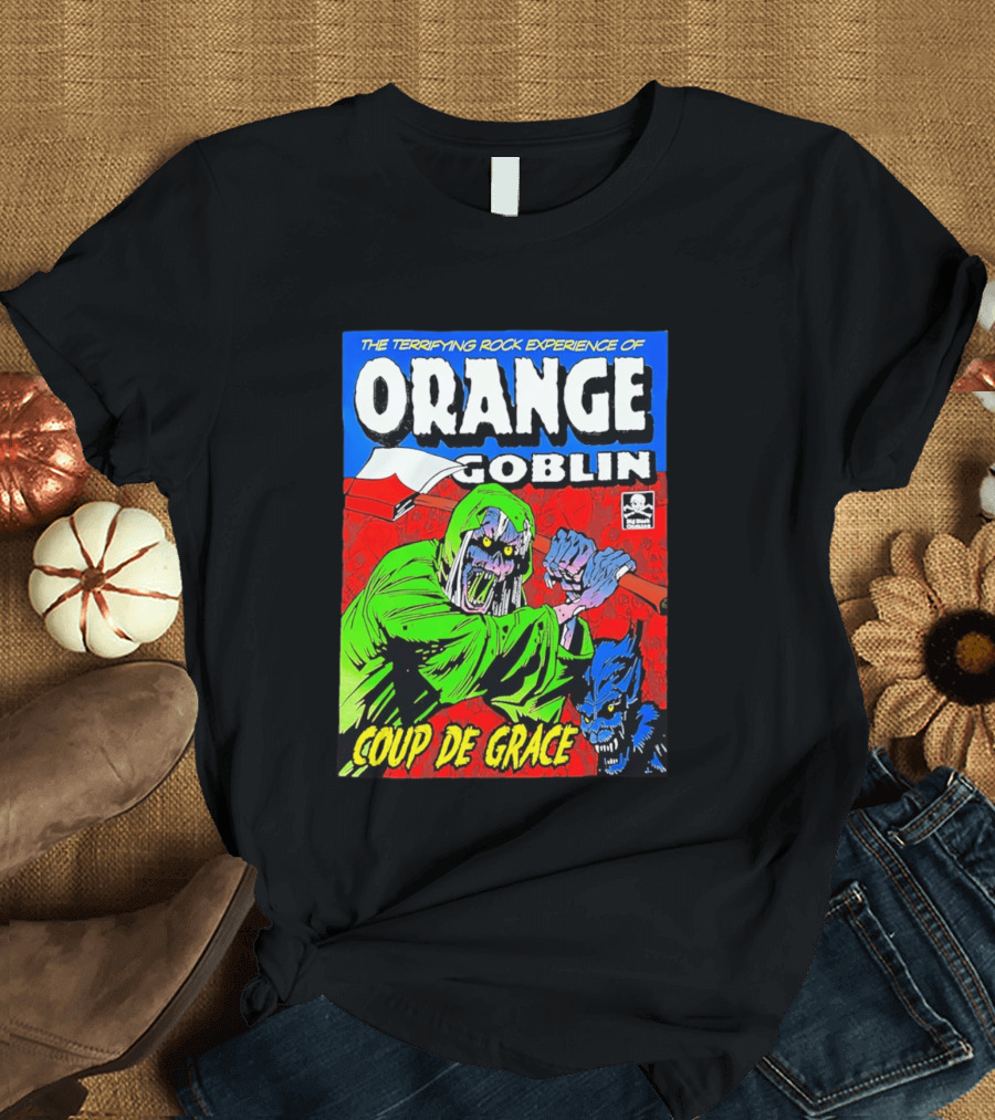 The Terrifying Rock Experience Of Orange Goblin Coup De Grace Monster Battle T-Shirt