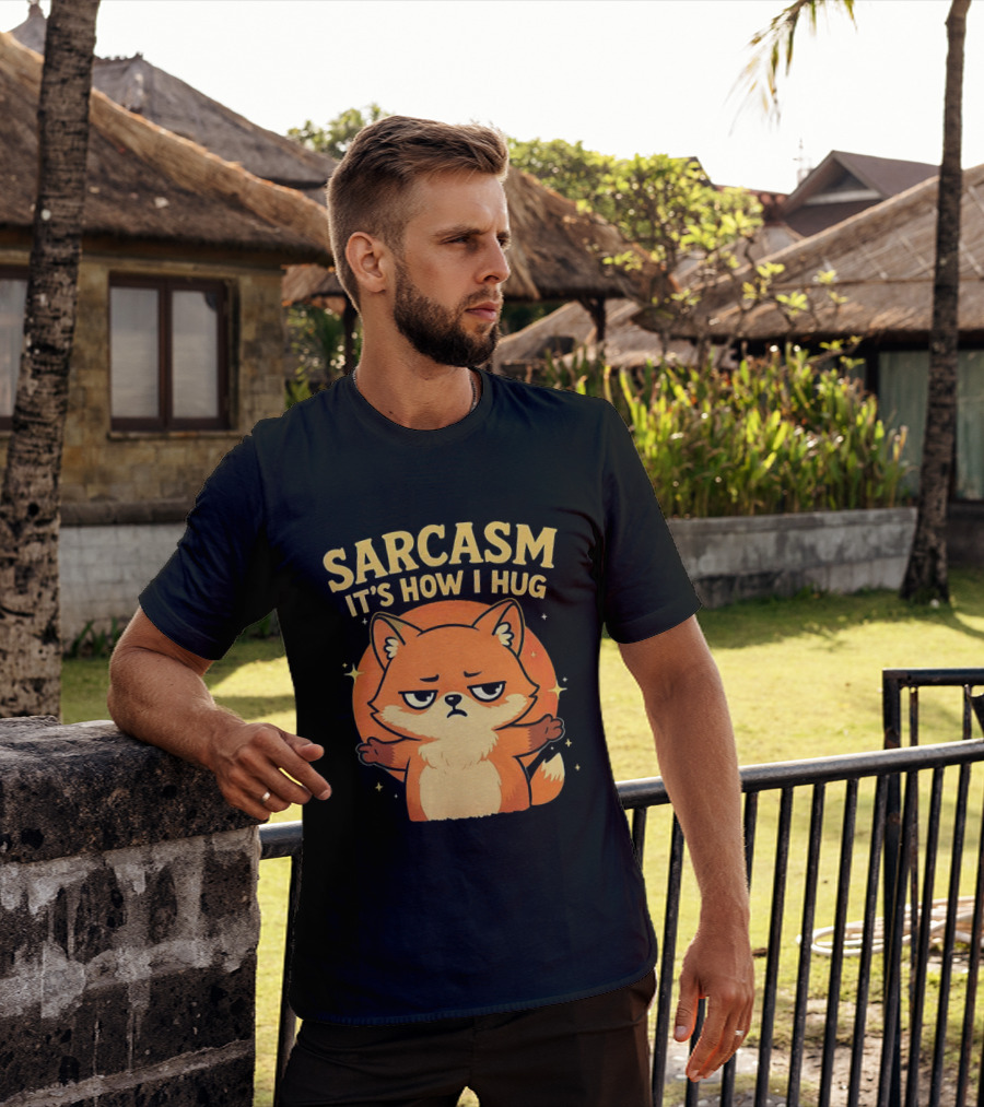 Sarcasm It's How I Hug Chibi Fox T-Shirt