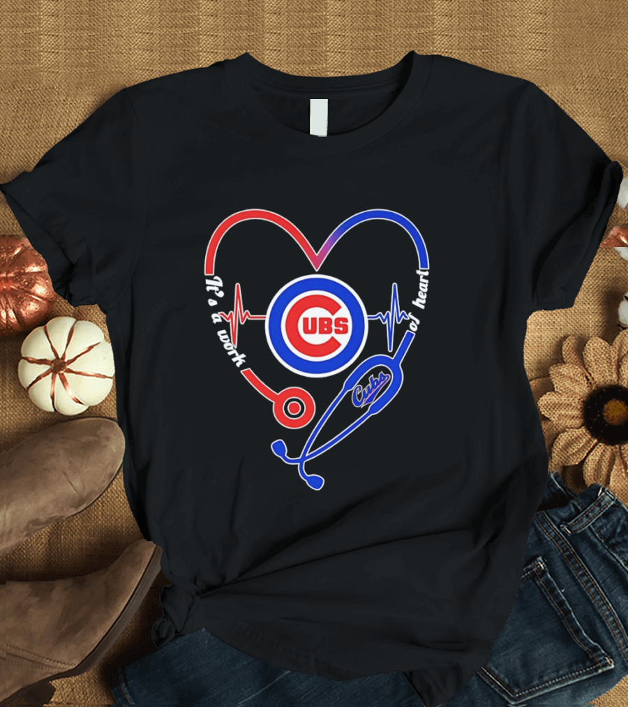 Chicago Cubs Heartbeat Stethoscope Work Of Heart T-Shirt