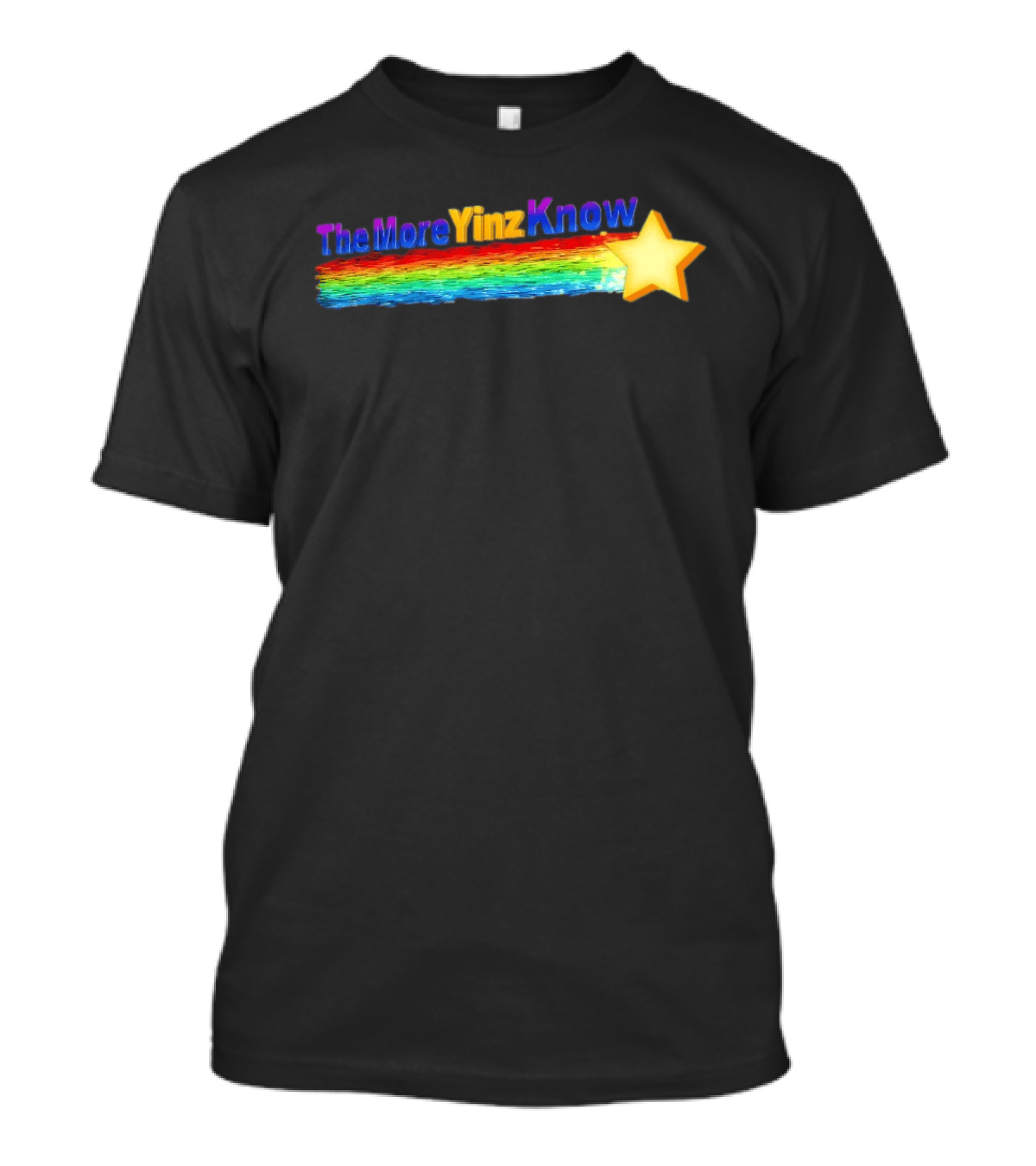 The More Yinz Know Star Rainbow Pittsburgh Phrase T-Shirt