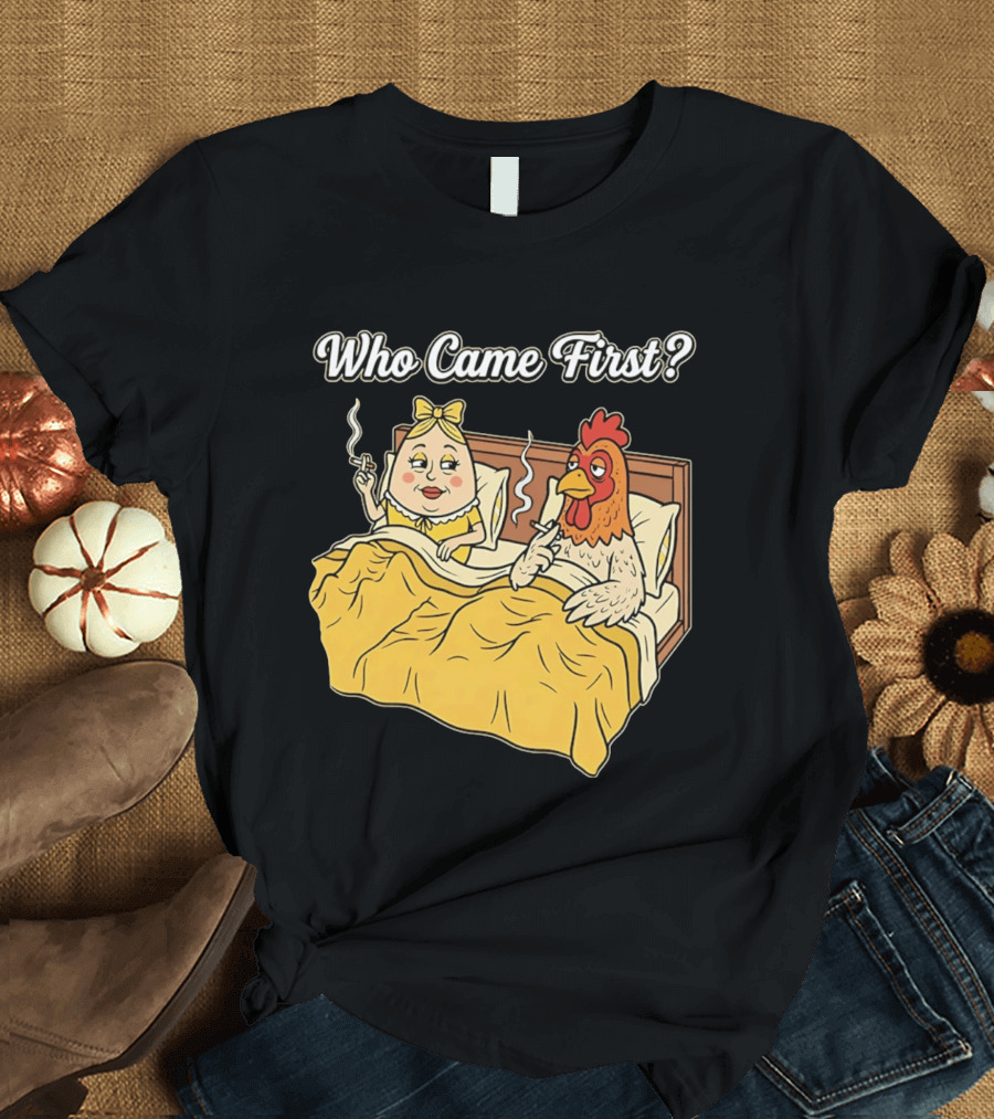 Who Came First Funny Chicken And Egg Bed Scene T-Shirt