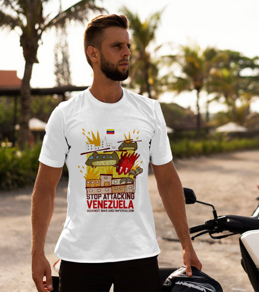 Stop Attacking Venezuela Against War And Imperialism Tanks Bombs City Explosion Venezuelan Flag T-Shirt