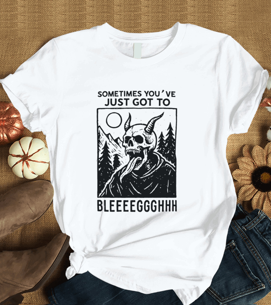 Sometimes You've Just Got To Bleeeegghhh Devil Skull Forest Scene T-Shirt