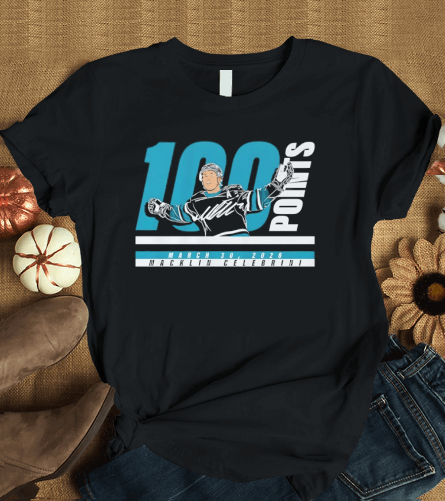 Macklin Celebrini 100 Points San Jose Sharks NHL March 30 2026 T-Shirt