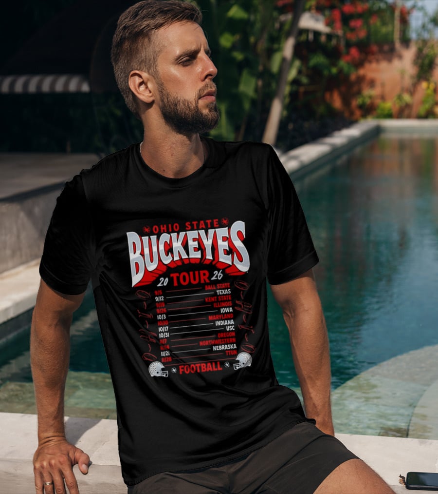 Ohio State Buckeyes 2026 Football Tour Schedule With Game Dates And Teams T-Shirt