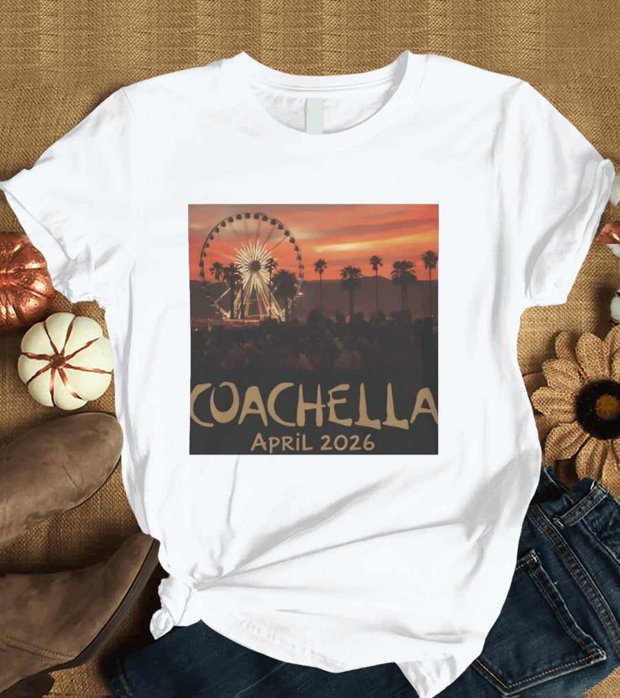 Coachella April 2026 Festival Sunset Ferris Wheel T-Shirt