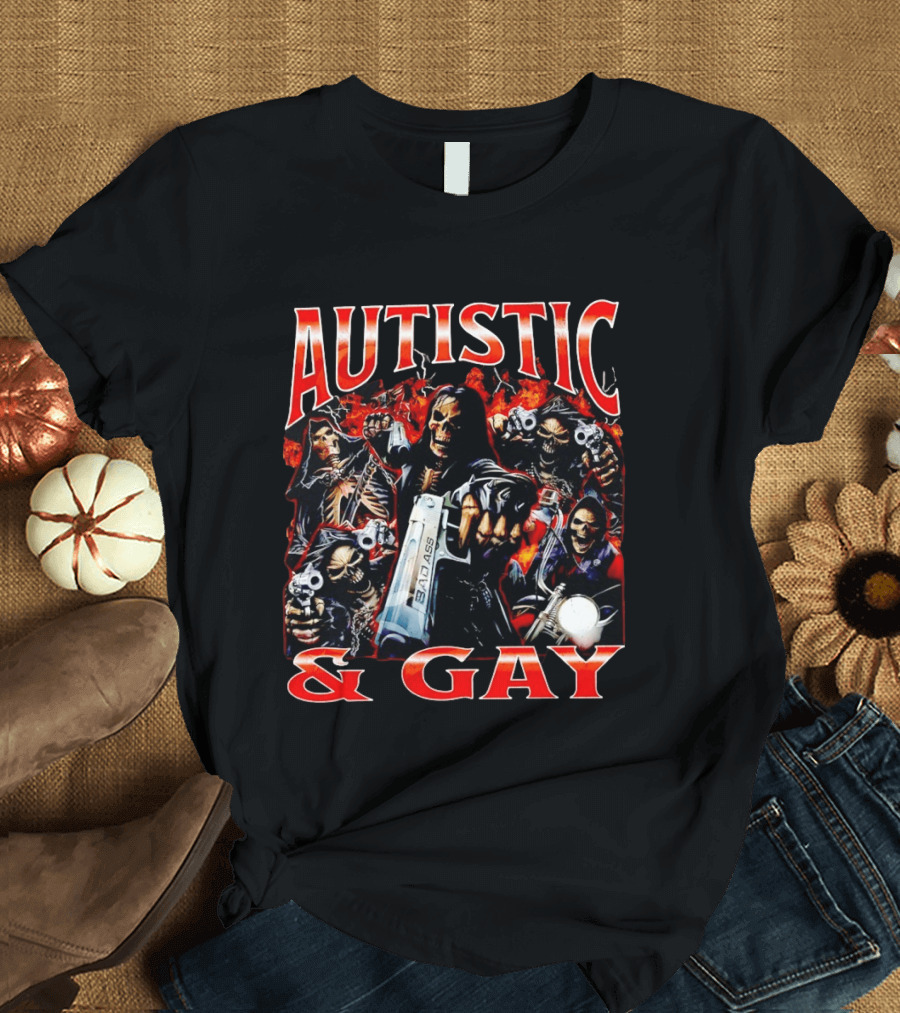 Autistic And Gay Skeletons Holding Weapons With Fire T-Shirt