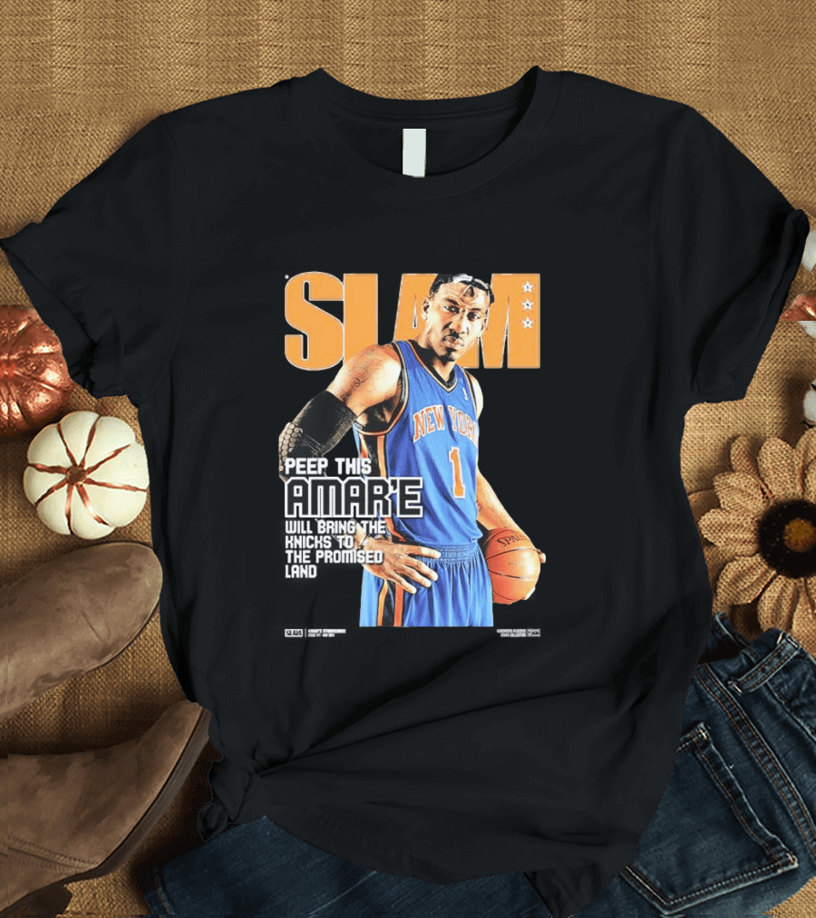 Slam Hardwood Classics Amare Stoudemire Peep This Amare Will Bring The Knicks To The Promised Land New York Knicks T-Shirt