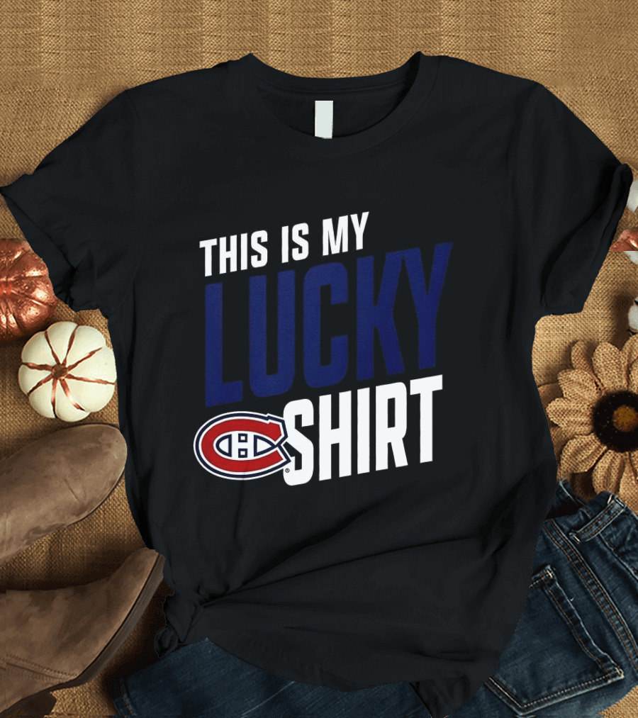 This Is My Lucky Montreal Canadiens NHL T-Shirt
