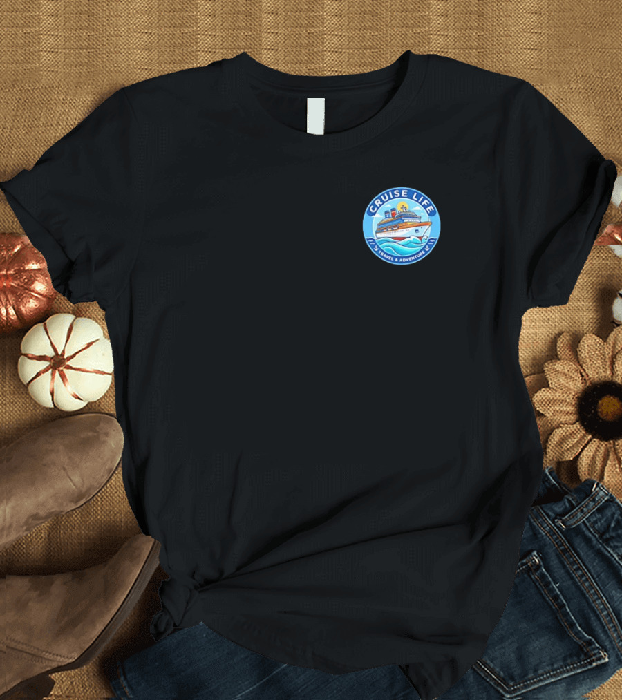 Cruise Life Travel Adventure Ocean Waves Ship T-Shirt