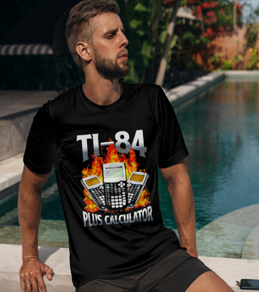 Texas Instruments TI 84 Plus Calculator Fire Flames T-Shirt