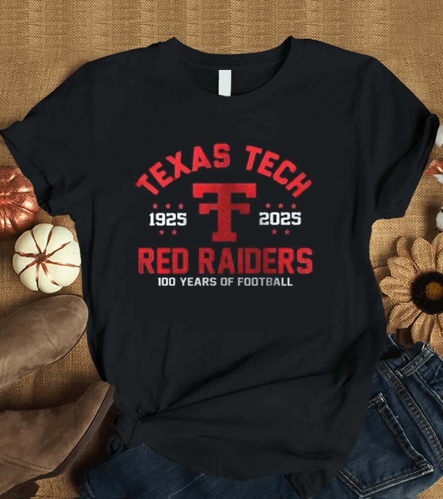 Texas Tech Red Raiders 1925 2025 100 Years Of Football T-Shirt